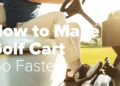 Can you make a gas golf cart go faster?