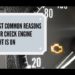 What is the most common reason for check engine light?