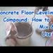 how to mix self leveling floor compound