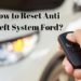 How do you reset the anti theft on a Ford f150?