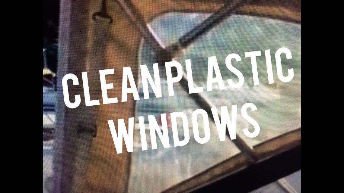 How do you clean plastic windows?