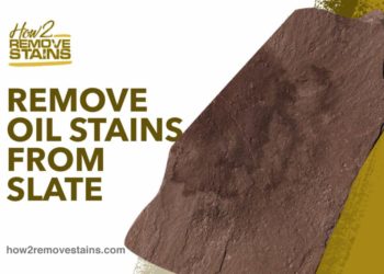 how to clean oil stains from slate