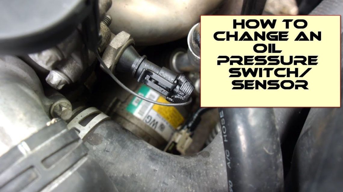 How do you remove an oil pressure switch?