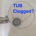 how do u unclog a tub
