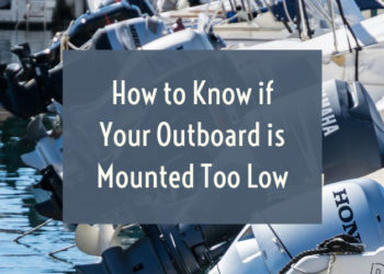 What happens when outboard is mounted too high?