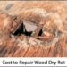 How much does it cost to fix dry rot?