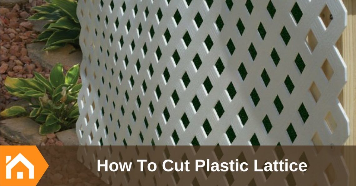 What tool do you use to cut plastic lattice?