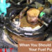 when should you change your fuel pump