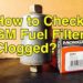 How do you know when fuel filter is bad?