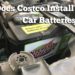 Does Costco install car batteries for free?